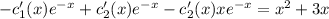 -c_1'(x)e^{-x}+c_2'(x)e^{-x}-c_2'(x)xe^{-x}=x^2+3x