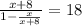 \frac{ x+8{} }{1- \frac{x}{x+8} } =18