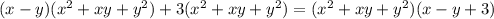 (x-y)(x^2+xy+y^2)+3(x^2+xy+y^2)=(x^2+xy+y^2)(x-y+3)