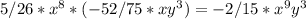 5/26*x^8*(-52/75*xy^3)=-2/15*x^9y^3