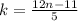 k= \frac{12n-11}{5}