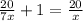 \frac{20}{7x} +1= \frac{20}{x}