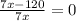 \frac{7x-120}{7x} =0