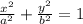 \frac{x^2}{a^2} + \frac{y^2}{b^2} =1