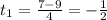 t_{1}= \frac{7-9}{4}=-\frac{1}{2}