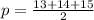 p= \frac{13+14+15}{2}