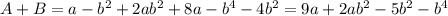 A+B=a-b^2+2ab^2+8a-b^4-4b^2=9a+2ab^2-5b^2-b^4