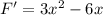 F'=3 x^{2} -6x