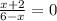 \frac{x+2}{6-x} =0