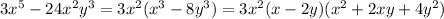 3x^5-24x^2y^3=3x^2(x^3-8y^3)=3x^2(x-2y)(x^2+2xy+4y^2)