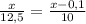 \frac{x}{12,5} = \frac{x -0,1}{10}