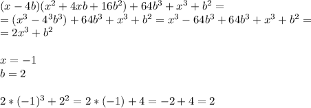 (x-4b)(x^2+4xb+16b^2)+64b^3+x^3+b^2= \\ =(x^3-4^3b^3)+64b^3+x^3+b^2=x^3-64b^3+64b^3+x^3+b^2= \\ =2x^3+b^2 \\ \\ x=-1 \\ b=2 \\ \\ 2*(-1)^3+2^2=2*(-1)+4=-2+4=2