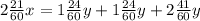 2 \frac{21}{60}x =1 \frac{24}{60}y+1 \frac{24}{60}y+2 \frac{41}{60}y