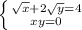 \left \{ \sqrt{x} +2 \sqrt{y}=4 } \atop {xy=0}} \right.