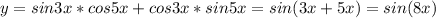 y=sin3x*cos5x+cos3x*sin5x=sin(3x+5x)=sin(8x)