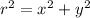 r^2 = x^2 + y^2