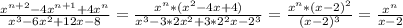 \frac{x^{n+2}-4x^{n+1}+4x^n}{x^3-6x^2+12x-8}= \frac{x^n*(x^2-4x+4)}{x^3-3*2x^2+3*2^2x-2^3}= \frac{x^n*(x-2)^2}{(x-2)^3}= \frac{x^n}{x-2}