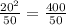 \frac{20^2}{50} = \frac{400}{50}