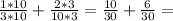 \frac{1*10}{3*10} + \frac{2*3}{10*3}=\frac{10}{30} + \frac{6}{30}=