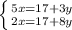 \left \{ {{5x=17+3y} \atop {2x=17+8y}} \right.