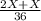 \frac{2X+X}{36}