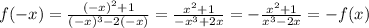 f(-x)= \frac{(-x)^2+1}{(-x)^3-2(-x)} = \frac{x^2+1}{-x^3+2x}=- \frac{x^2+1}{x^3-2x}=-f(x)