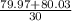 \frac{79.97 + 80.03}{30}