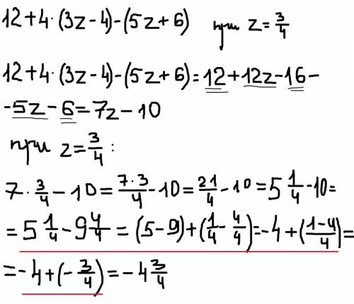 Заданное выражение. вычислите его значение 12+4*(3z-+6) при z 3\4