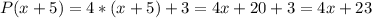 P(x+5)=4*(x+5)+3=4x+20+3=4x+23