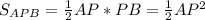 S_{APB}= \frac{1}{2} AP*PB= \frac{1}{2} AP^2