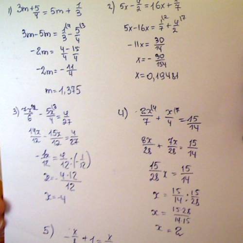 Решите уравнение: 3m+5/4=5m+1/3 5x-4/2=16x+1/7 7x/6-5x/4=4/27 2x/7+x/4=15/14 -x/8+1=x/12 знака делит