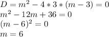 D=m^2-4*3*(m-3)=0\\&#10;m^2-12m+36=0\\&#10;(m-6)^2=0\\&#10;m=6