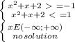 \left\{{{x^2+x+2\ \textgreater \ =-1}\atop{x^2+x+2\ \textless \ =1}}\right\\\left\{{{xE(-\infty;+\infty)}\atop{no_{}solution}}\right