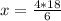 x= \frac{4*18}{6}