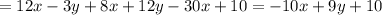 =12x-3y+8x+12y-30x+10=-10x+9y+10