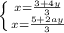 \left \{ {{x= \frac{3+4y}{3}} \atop {x= \frac{5+2ay}{3}}} \right.