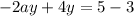 -2ay+4y=5-3