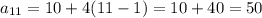 a_{11}=10+4(11-1)=10+40=50