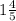 1\frac{4}{5}