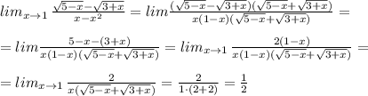 lim_{x\to 1}\, \frac{\sqrt{5-x}-\sqrt{3+x}}{x-x^2}=lim\frac{(\sqrt{5-x}-\sqrt{3+x})(\sqrt{5-x}+\sqrt{3+x})}{x(1-x)(\sqrt{5-x}+\sqrt{3+x})}=\\\\=lim\frac{5-x-(3+x)}{x(1-x)(\sqrt{5-x}+\sqrt{3+x})}=lim_{x\to 1}\, \frac{2(1-x)}{x(1-x)(\sqrt{5-x}+\sqrt{3+x})}=\\\\=lim_{x\to 1}\, \frac{2}{x(\sqrt{5-x}+\sqrt{3+x})}=\frac{2}{1\cdot (2+2)}=\frac{1}{2}