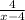 \frac{4}{x-4}