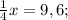 \frac{1}{4}x=9,6;