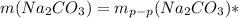 m(Na _{2} C O_{3} )={m _{p-p} (Na _{2} C O_{3})}*