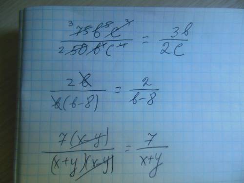 вас , заранее a)75b^5c^3/50b^4c^4 b) 2b/b^2-8b в)7x-7y/x^2-y^2