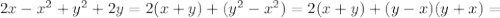 2x-x^2+y^2+2y=2(x+y)+(y^2-x^2)=2(x+y)+(y-x)(y+x)=