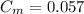 C_m=0.057