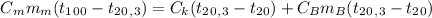 C{_m}m{_m}(t{_1_0_0}-t{_2_0_,_3})=C_k(t_2_0_,_3-t_2_0)+C_Bm_B(t_2_0_,_3-t_2_0)