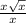 \frac{x\sqrt{x} }{x}