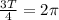 \frac{3T}{4}=2 \pi