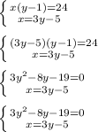 \left \{ {{x(y-1)=24} \atop {x=3y-5}} \right. \\ \\ \left \{ {{(3y-5)(y-1)=24} \atop {x=3y-5}} \right. \\ \\ \left \{ {{3y^2-8y-19=0} \atop {x=3y-5}} \right. \\ \\ \left \{ {{3y^2-8y-19=0} \atop {x=3y-5}} \right.